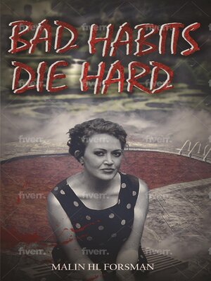 cover image of Bad Habits Die Hard